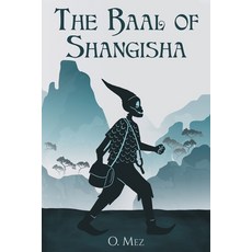 (영문도서)The Baal of Shangisha Paperback, MindStir Media, English, 9781967458455