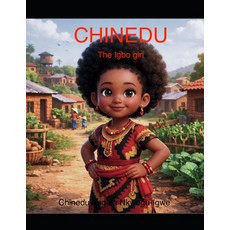 (영문도서)Chinedu: The igbo girl Paperback, Independently Published, English, 9798242607491