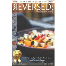 Diabetes and other chronic diseases reversed: The drug-free remedy Paperback, Independently Published