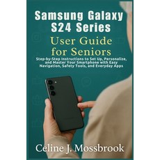 (英文圖書)Samsung Galaxy S24 series User Guide for Seniors: Step-by-Step Instructions to S... 平裝版, Independently Published, 英文