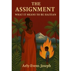 (英文圖書)The Assignment: What It Means to Be Haitian 平裝版, Independently Published, 英文