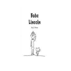 (영문도서)Babe Lincoln Paperback, Independently Published, English, 9798269319582