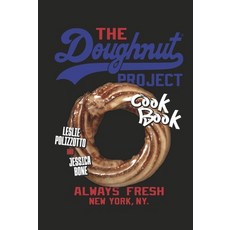 (영문도서) The Doughnut Project Cookbook Hardcover, Bookbaby, English, 9798350983685