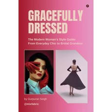 (영문도서)Gracefully Dressed Paperback, Notion Press, English, 9798899844256