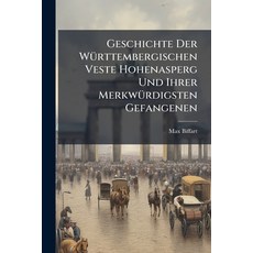 (英文書)Geschichte Der WÃ1/4rttembergischen Veste Hohenasperg Und Ihrer MerkwÃ1/4rdigste... 平裝版, Hutson Street Press, 英文