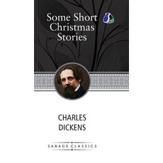 (영문도서) Some Short Christmas Stories: Classic Story Collection! (Deluxe Hardcover Book) - Hardcover, Sanage Publishing House Llp, English, 9789362050335