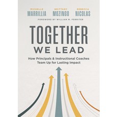 (영문도서)Together We Lead: How Principals and Instructional Coaches Team Up for Lasting I... Paperback, Solution Tree, English, 9798893740516