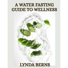 (英文圖書)A Water Fasting Guide to Wellness 平裝版, Independently Published, 英文
