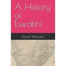 (英文圖書)A History of Eswatini 平裝版, Independently Published, 英文