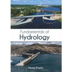 Fundamentals of Hydrology Hardcover, Syrawood Publishing House