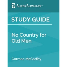 Study Guide: No Country for Old Men by Cormac McCarthy (SuperSummary) Paperback, Independently Published