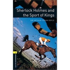 Oxford Bookworms Library 3/E 1: Sherlock Holmes and the Sport of Kings, Oxford University Press, USA