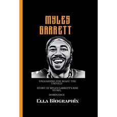 (영문도서) Myles Garrett: Unleashing the Beast: The Untold Story of Myles Garrett's Rise to NFL Dominance Paperback, Independently Published, English, 9798873468676