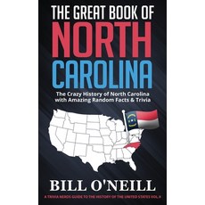 (영문도서) The Great Book of North Carolina: The Crazy History of North Carolina with Amaz... Paperback, Lak Publishing, English, 9781648450105
