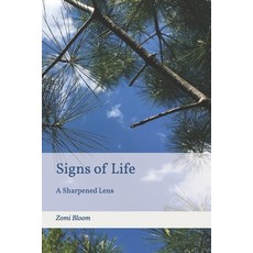 (영문도서) Signs of Life: A Sharpened Lens Paperback, Independently Published, English, 9798336207422