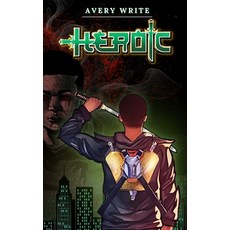 (영문도서) Heroic Paperback, Lulu.com, English, 9781300817093