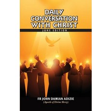 (영문도서)Daily Conversation with Christ: June Edition Paperback, Independently Published, English, 9798284065693