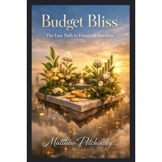 (英文圖書)Budget Bliss: The Easy Path to Financial Freedom 平裝版, Apophis Enterprises LLC, 英文
