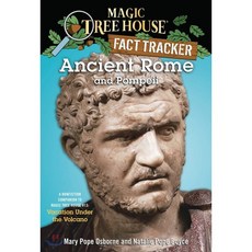 Ancient Rome and Pompeii: A Nonfiction Companion to Magic Tree House #13: Vacation Under the Volcano Paperback, Random House Books for Young Readers