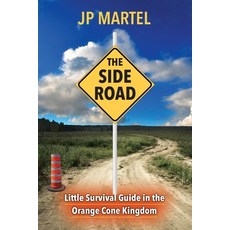 (英文圖書)The Side Road: Little Survival Guide in the Orange Cone Kingdom 平裝版, Oxygen Publishing, 英文
