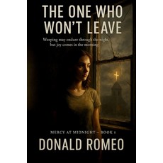 (영문도서)The One Who Won't Leave Paperback, Independently Published, English, 9798266811980