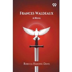 (영문도서)Frances Waldeaux A Novel Paperback, Double 9 Books, English, 9789373402376