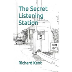 (영문도서)The Secret Listening Station Paperback, Independently Published, English, 9798269190815