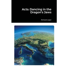 (영문도서) Acts: Dancing in the Dragon's Jaws Paperback, Lulu.com, English, 9781329298699