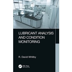 (영문도서) Lubricant Analysis and Condition Monitoring Paperback, CRC Press, English, 9781032156705