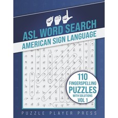 ASL Word Search American Sign Language -110 Fingerspelling Puzzles with Solutions Vol 1: American Si... Paperback, Independently Published, English, 9798595155038