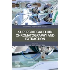 (영문도서)Supercritical Fluid Chromatography and Extraction Paperback, Elsevier, English, 9780443334696