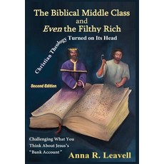(英文圖書)The Biblical Middle Class and Even the Filthy Rich: Second Edition 精裝版, Anna R. Leavell Books, 英文