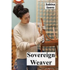 (영문도서)Sovereign Weaver: Tracing netball's captivating court evolution across different... Paperback, Sabina Saenz, English, 9798349520761