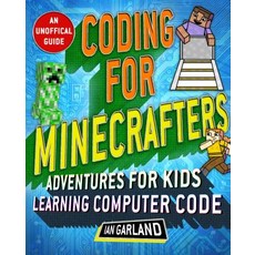 (영문도서) Coding for Minecrafters: Unofficial Adventures for Kids Learning Computer Code Paperback, Sky Pony, English, 9781510740020