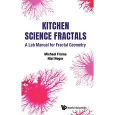 (영문도서) Kitchen Science Fractals: A Lab Manual for Fractal Geometry Hardcover, World Scientific Publishing...