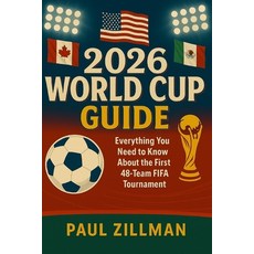 (英文圖書)2026 World Cup Guide: Everything You Need to Know About the First 48-Team FIFA T... 平裝版, Independently Published, 英文