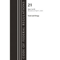 (영문도서)Code of Federal Regulations Title 21 Food and Drugs 1-99 2023 Paperback, Bernan Press, English, 9781636715117