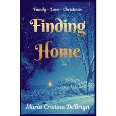 (영문도서)Finding Home Paperback, Maria Debriyn, English, 9798223718963