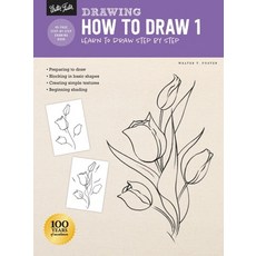 (영문도서) Drawing: How to Draw 1: Learn to Draw Step by Step Paperback, Walter Foster Publishing, English, 9781633227705