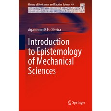 (영문도서) Introduction to Epistemology of Mechanical Sciences Hardcover, Springer, English, 9783031742835