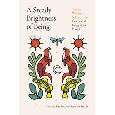 (英文圖書)A Steady Brightness of Being: Truths Wisdom and Love from Celebrated Indigenou... 精裝版, Penguin Books Canada, 英文