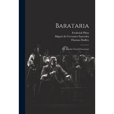 (영문도서) Barataria: Or Sancho Turn'd Governor Paperback, Legare Street Press, English, 9781021547989