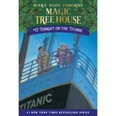 Magic Tree House 17: Tonight on the Titanic:, Random House