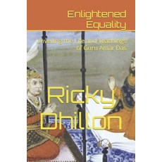 (영문도서) Enlightened Equality: Unveiling the Life and Teachings of Guru Amar Das Paperback, Independently Published, English, 9798396290969