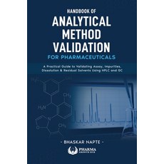 (英文圖書)Handbook of Analytical Method Validation for Pharmaceuticals: A Practical Guide... 平裝版, Blue Rose Publishers, 英文