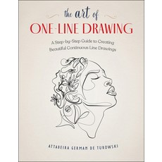 (영문도서) The Art of One-Line Drawing: A Step-By-Step Guide to Creating Beautiful Continuous Line Drawings Paperback, Rocky Nook, English, 9798888142578