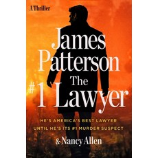(영문도서) The #1 Lawyer: Patterson's Greatest Southern Legal Thriller Yet Paperback, Little Brown and Company, English, 9780316572811