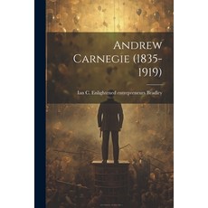 (영문도서) Andrew Carnegie (1835-1919) Paperback, Legare Street Press, English, 9781021520654