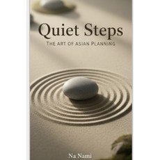 (英文圖書)Quiet Steps: The Art of Asian Planning 平裝版, Independently Published, 英文