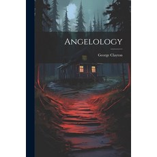 (영문도서) Angelology Paperback, Legare Street Press, English, 9781021236685
